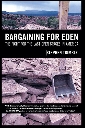 Bargaining for Eden: The Fight for the Last Open Spaces in America