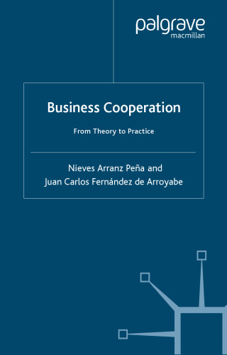 Business Cooperation: From Theory to Practice