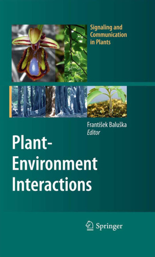 Plant-Environment Interactions: From Sensory Plant Biology to Active Plant Behavior