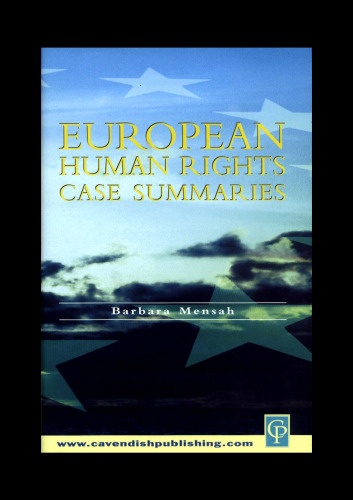 European Human Rights Case Summaries 1960-2000