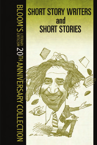 Short Story Writers And Short Stories (Bloom's 20th Anniversary)