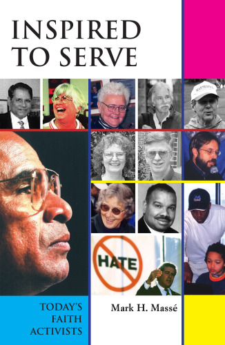 Inspired to Serve: Today's Faith Activists