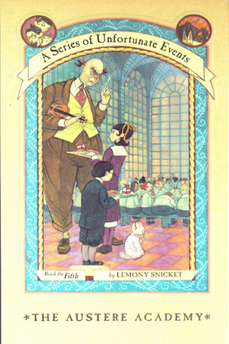 The Austere Academy (A Series of Unfortunate Events #5)