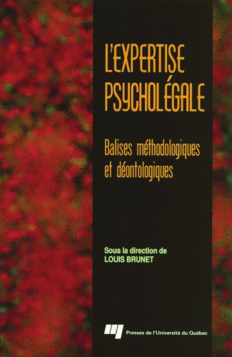 L'expertise psycholégale : balises méthodologiques et déontologiques