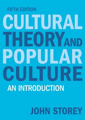Cultural Theory and Popular Culture: An Introduction, Fifth edition