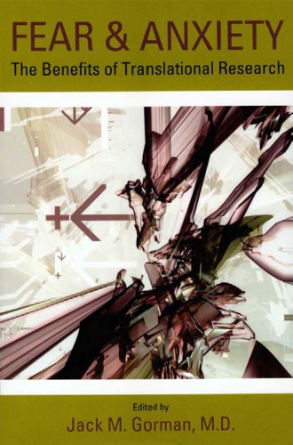 Fear and Anxiety: The Benefits of Translational Research