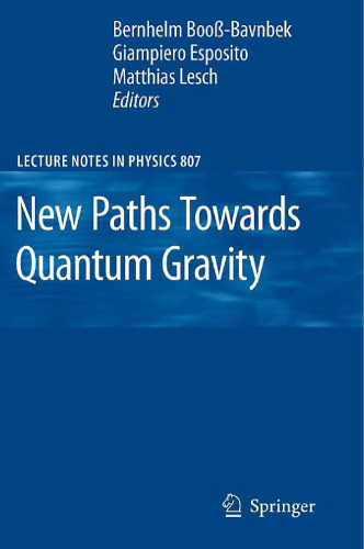 New Paths Towards Quantum Gravity