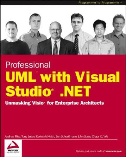 Professional UML with Visual Studio.NET: Unmasking Visio for Enterprise Architects