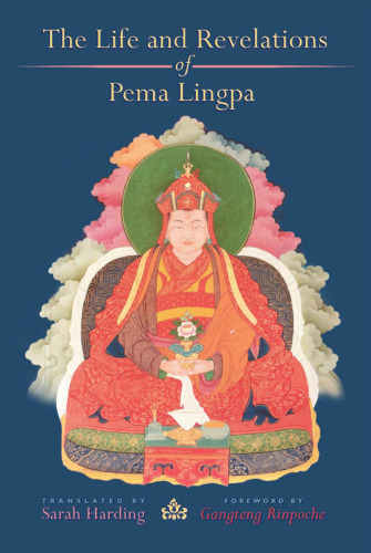 The Life and Revelations of Pema Lingpa