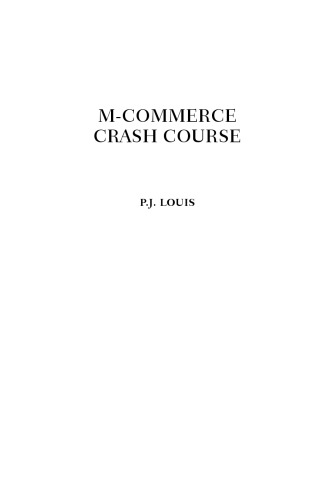 M-commerce crash course: the technology and business of next generation Internet services