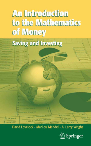 Introduction to the Mathematics of Money: Saving and Investing