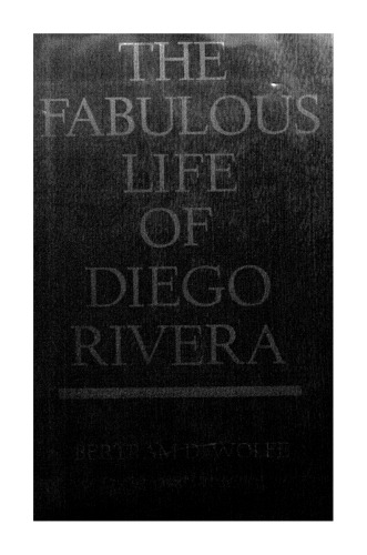 The Fabulous Life of Diego Rivera