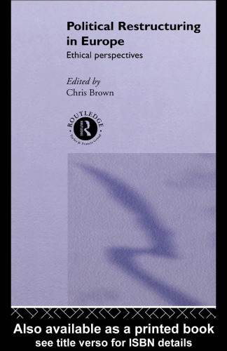 Political Restructuring in Europe: Ethical Perspectives