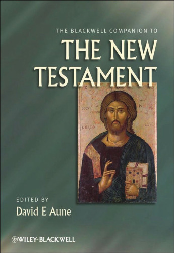 The Blackwell Companion to The New Testament (Blackwell Companions to Religion)