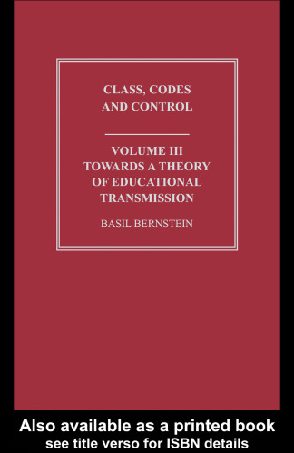 Towards a Theory of Educational Transmissions: Class, Codes and Control