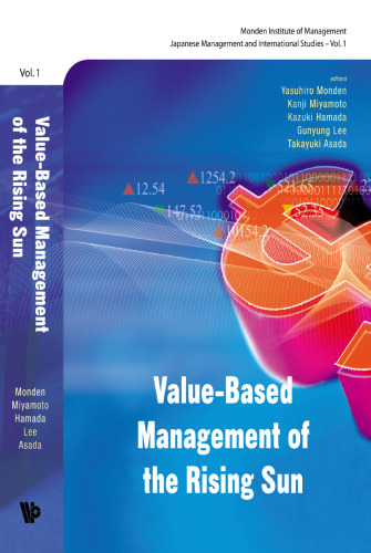 Value-based Management of the Rising Sun (Monden Institute of Management Japanese Mangement and International Studies)