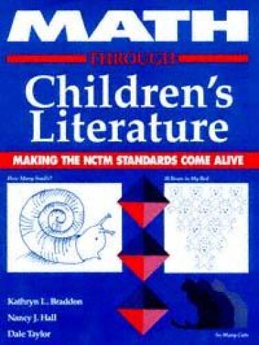 Math Through Children's Literature: Making the NCTM Standards Come Alive