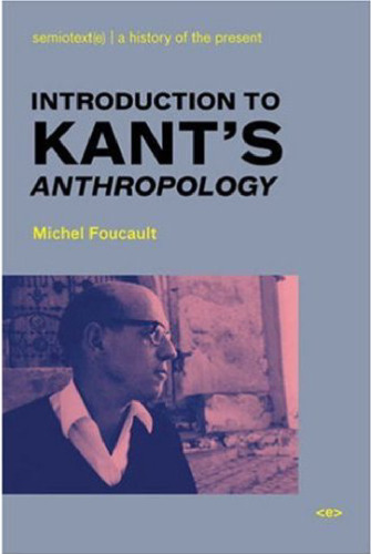 Introduction to Kant's Anthropology (Semiotext(e)   Foreign Agents)