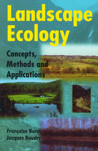 Landscape Ecology: Concepts, Methods, and Applications