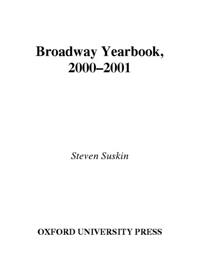 Broadway Yearbook 2000-2001: A Relevant and Irreverent Record (Broadway Yearbook)
