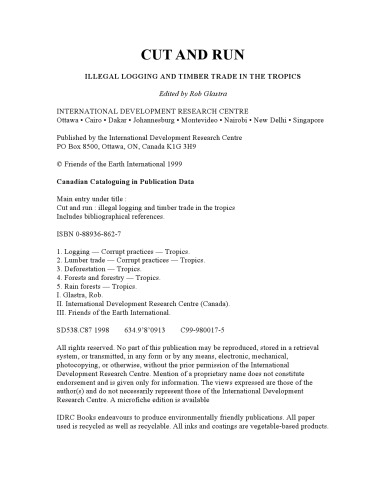 Cut and Run: Illegal Logging and Timber Trade in the Tropics