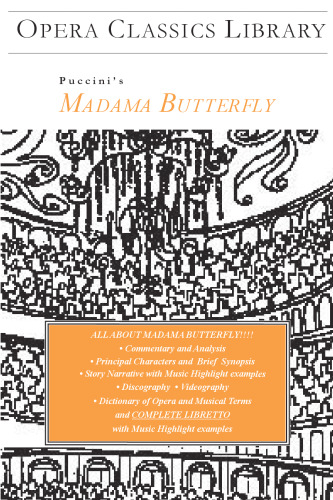 Madama Butterfly (Opera Classics Library Series) (Opera Classics Library)