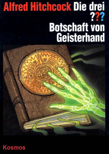 Die drei ???. Bd. 94. Botschaft von Geisterhand