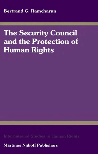 The Security Council and the Protection of Human Rights (International Studies in Human Rights) (International Studies in Human Rights)