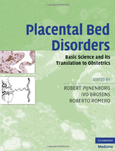 Placental Bed Disorders: Basic Science and its Translation to Obstetrics
