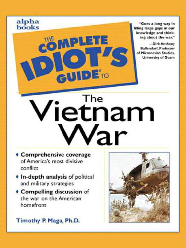 The Complete Idiot's Guide to the Vietnam War