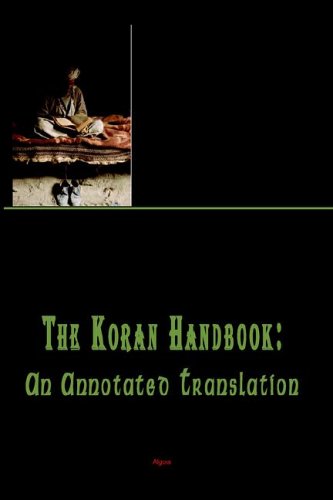 The Koran Handbook: An Annotated Translation