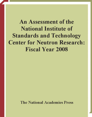An Assessment of the National Institute of Standards and Technology Center for Neutron Research: Fiscal Year 2008