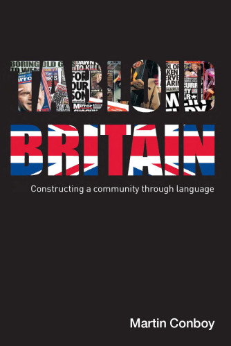 Tabloid Britain: Constructing a Community Through Language