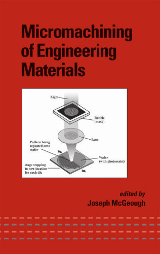 Micromachining of Engineering Materials (Mechanical Engineering)