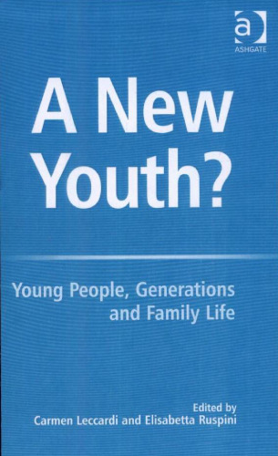 A New Youth?: Young People, Generations And Family Life