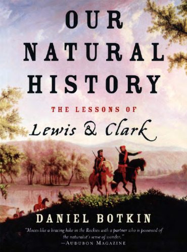 Our Natural History: The Lessons of Lewis and Clark