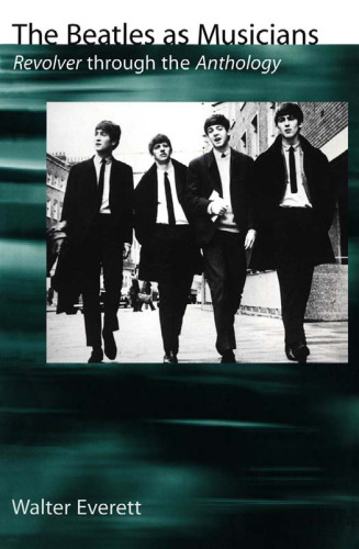 The Beatles As Musicians: Revolver through the Anthology