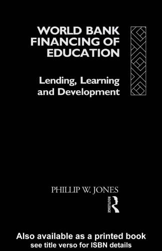World Bank Financing of Education: Lending, Learning and Development