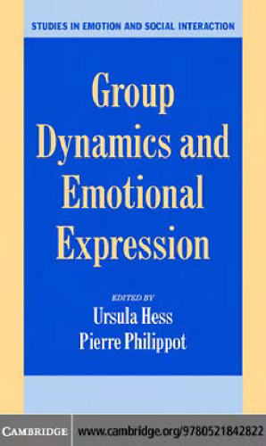 Group Dynamics and Emotional Expression (Studies in Emotion and Social Interaction)