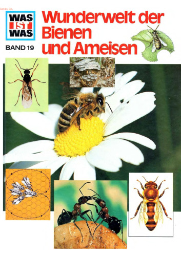 WAS IST WAS, Band 19: Wunderwelt der Bienen und Ameisen