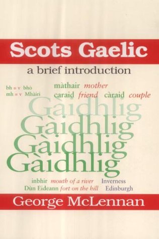 Scots Gaelic: A Brief Introduction