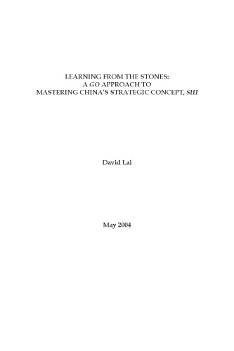 Learning from the Stones: A Go Approach to Mastering China's Strategic Concept, Shi