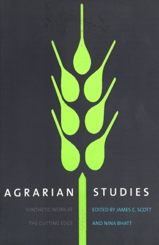 Agrarian Studies: Synthetic Work at the Cutting Edge
