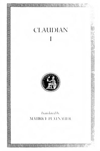 Claudian: Volume I