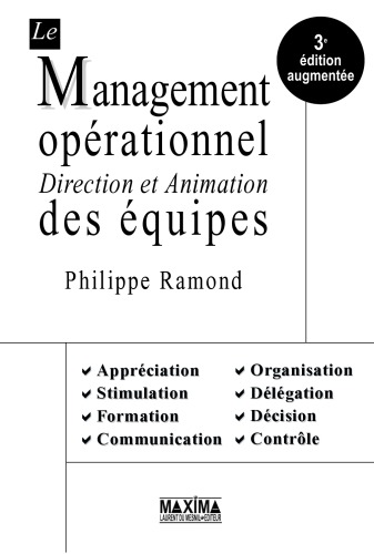Le management opérationnel : Direction et animation des équipes 3e édition