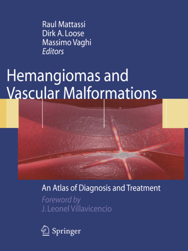 Hemangiomas and Vascular Malformations: An Atlas of Diagnosis and Treatment