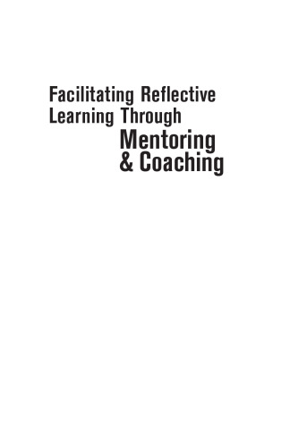 Facilitating Reflective Learning Through Mentoring & Coaching