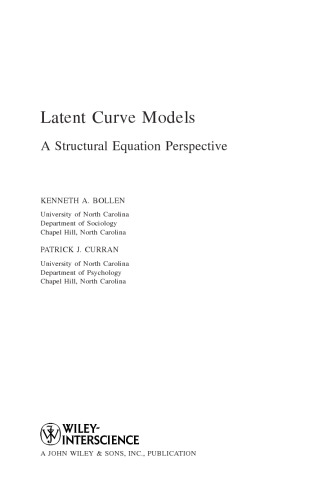 Latent Curve Models: A Structural Equation Perspective (Wiley Series in Probability and Statistics)