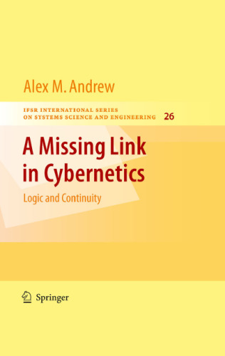 A Missing Link in Cybernetics: Logic and Continuity