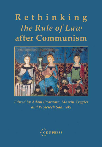 Rethinking the Rule of Law After Communism